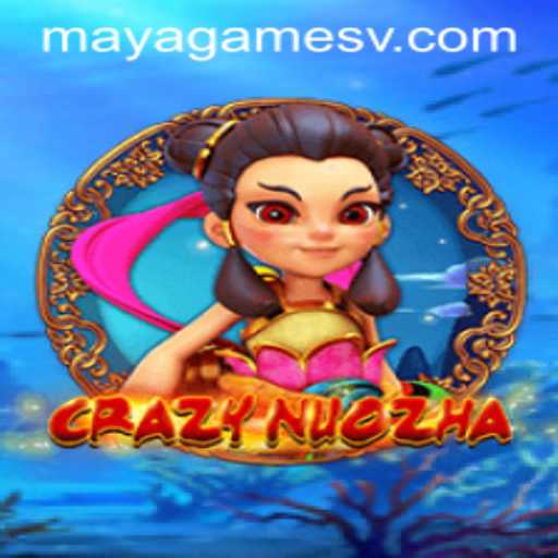 CrazyNuoZha: A Journey into the World of Maya Games