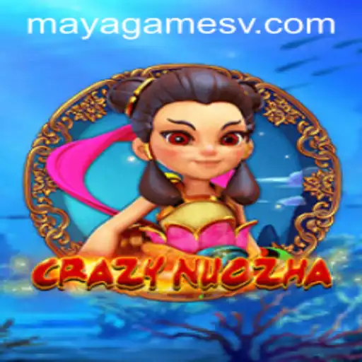 CrazyNuoZha: A Journey into the World of Maya Games