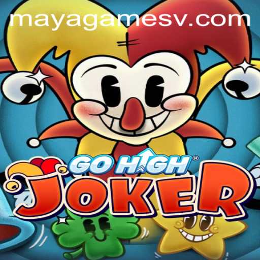 Discovering the Exciting World of GoHighJoker in Maya Games